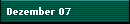 Dezember 07