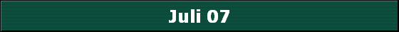 Juli 07