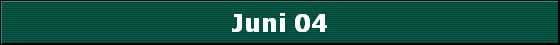 Juni 04